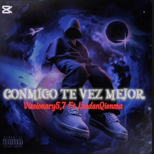 Conmigo te vez mejor (feat. LeodanQienma)