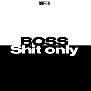 Boss **** Only (Explicit)