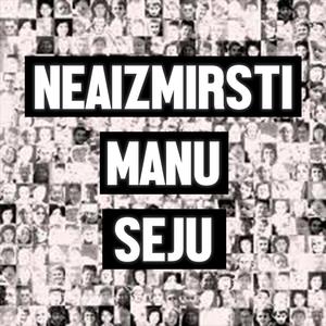 Neaizmirsti Manu Seju (feat. RZX) (Explicit)