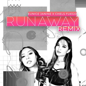 Runaway (feat. Chels Fuego) [Remix]