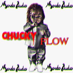 Chucky Flow !! (Explicit)