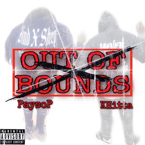 Outta Bounds (feat. KHitta) (Explicit)