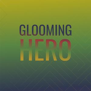 Glooming Hero