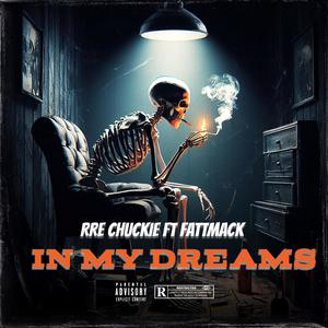 In My Dreams (feat. FattMack) [Explicit]