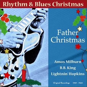 Father Christmas (Original Rhythm & Blues Christmas 1959 - 1960)