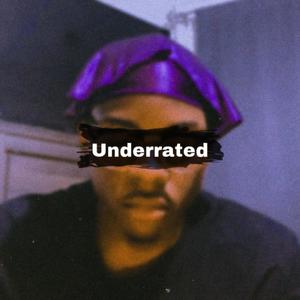 Underrated (Explicit)