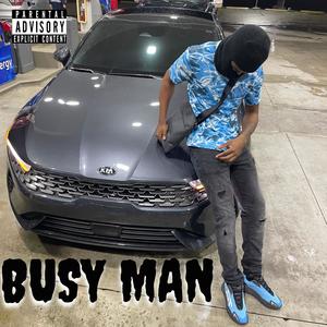 Busy Man. (feat. Bxndzup.Chino) [Explicit]