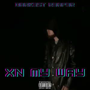 Xn My Way (Explicit)