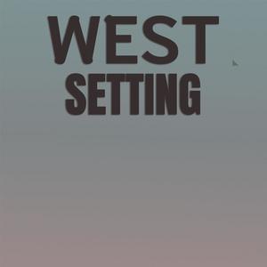 West Setting