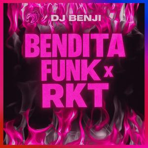 Bendita Funk x Rkt