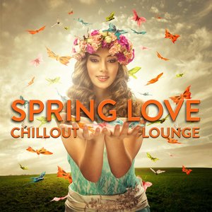 Spring Love Chillout Lounge