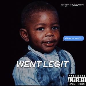 Went Legit (Explicit)