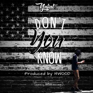 Don't You Know (Explicit)