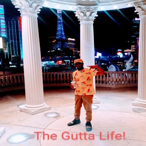 The Gutta Life (Explicit)