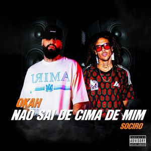 Não sai de cima de mim (Explicit)