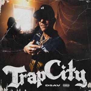 Trap City (Explicit)