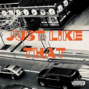 Just Like That (Explicit)