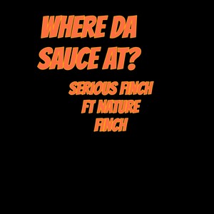Where da Sauce at¿ (Explicit)