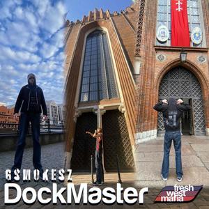 Dockmaster (feat. Gsmokesz) [Explicit]