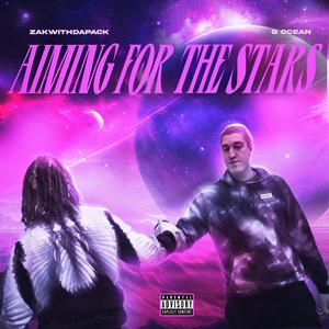 Aiming For The Stars (Explicit)