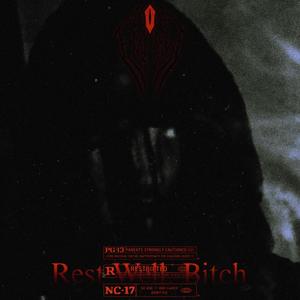 Rest Well, Bitch (Explicit)