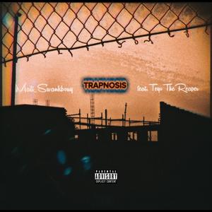 TRAPNOSIS (feat. TeyoTheReaper) (Explicit)