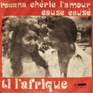 Rosana Chérie L'amour / Cauze Cauzé