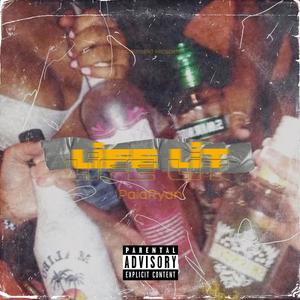 Life Lit (Explicit)