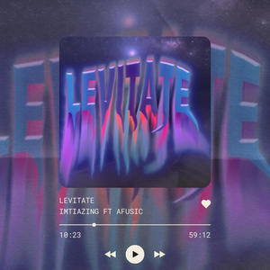 LEVITATE (feat. Afusic) (Explicit)