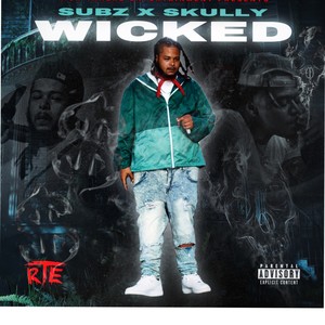 Wicked(feat. Skully) (Explicit)
