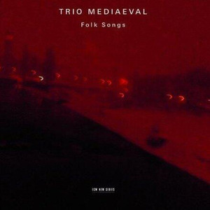 Trio Mediæval - Villemann og Magnhild (Villemann And Magnhild)