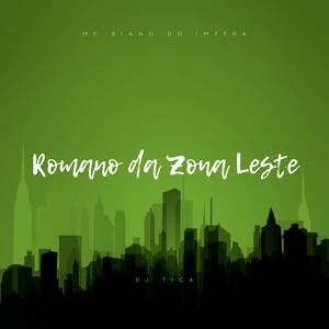 Romano da Zona Leste (Explicit)