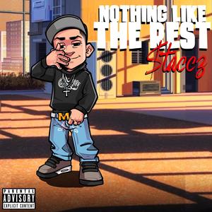 Nothing Like The Rest (Explicit)