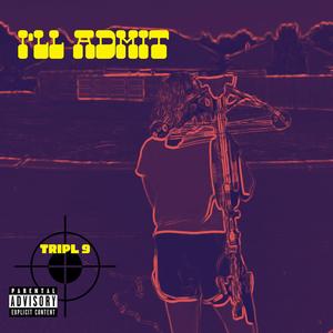 I'll Admit (Explicit)