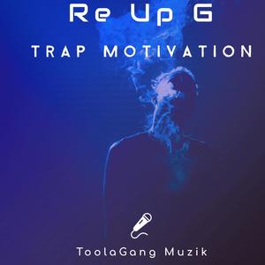 Trap Motivation (Explicit)