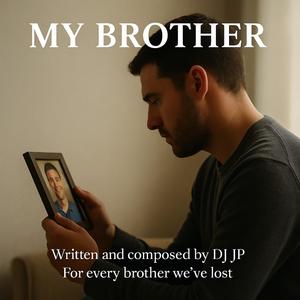 MY BROTHER (Spoken Edition)