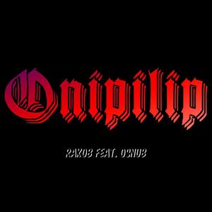Onipilip (feat. Osnub) (Explicit)