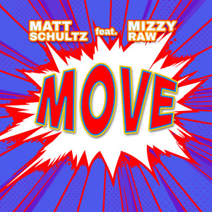 Move (feat. Mizzy Raw) [Explicit]