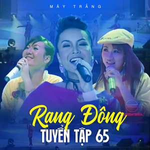 Rạng Đông Tuyển Tập 65