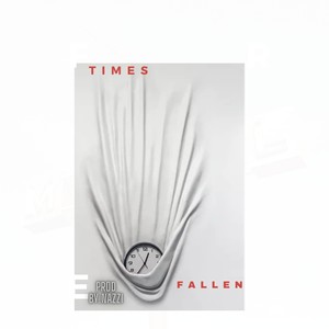 Times Fallen (feat. Tyla) [Explicit]