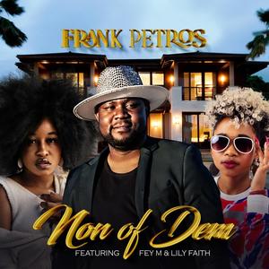 Non of Dem(feat. Fey M & LilyFaith)