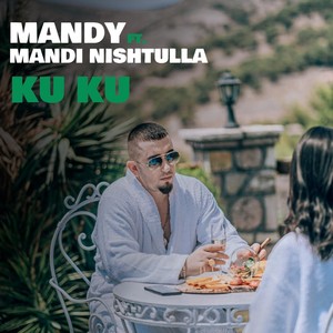 Ku Ku (feat. Mandi Nishtulla)