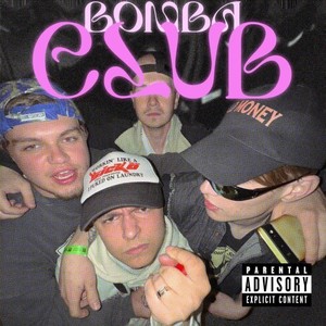 Bomba CLUB (Explicit)