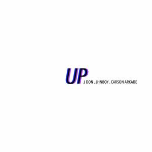 UP (feat. JDON & JHNBOY) [Explicit]