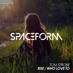 Rise / Who Love To