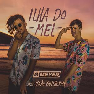 Ilha Do Mel(feat. João Guilherme)