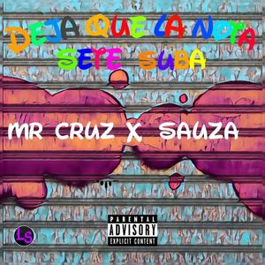 Deja Que La Nota Sete Suba(feat. Sauza) (Explicit)