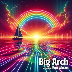 Big Arch / Sunset Sail