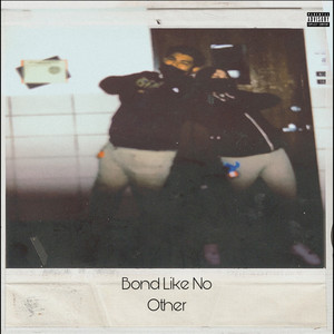 Bond Like No Other (Explicit)