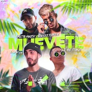 Muévete (feat. Dani Stone, Fallito Muzik & Drezz Florez) (Explicit)